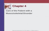 Chapter 4 Care of the Patient with a Musculoskeletal Disorder Mosby items and derived items  2011, 2007 by Mosby, Inc., an affiliate of Elsevier Inc.