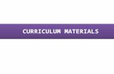 CURRICULUM MATERIALS. Curriculum materials States the learning objectives at the beginning of each chapter / topic Use multiple representation (concrete,