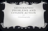 GEOGRAPHIC PROBLEMS AND CITIZEN ACTION Civics/Geography.
