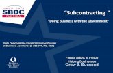 Subcontracting  Florida SBDC at FGCU Helping Businesses Grow  Succeed Doing Business with the Government State Designated as Floridas Principal Provider.
