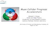 Muon Collider Progress: Accelerators Michael S. Zisman Center for Beam Physics Accelerator  Fusion Research Division Lawrence Berkeley National Laboratory.