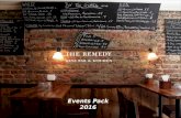 Events Pack 2016. The Remedy is a wine bar and kitchen with a serious passion for food and wine. It is a cosy and relaxed place where people discover.