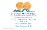 Www.  ENSW PTO Training Clinical Quality Measures Kyle Knierim, MD Using DARTNet to Improve Practice Wilson Pace, MD Kyle Knierim, MD 1.