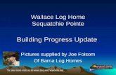 To see more visit us at   Wallace Log Home Sequatchie Pointe Pictures supplied by Joe Folsom Of Barna Log Homes Building Progress.