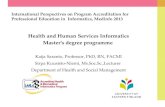 Health and Human Services Informatics Master's degree programme Kaija Saranto, Professor, PhD, RN, FACMI Sirpa Kuusisto-Niemi, Ms.Soc.Sc.,Lecturer Department.