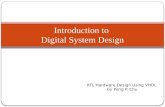 Introduction to Digital System Design RTL Hardware Design Using VHDL by Pong P. Chu.