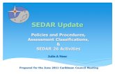 SEDAR Update Policies and Procedures, Assessment Classifications,  SEDAR 26 Activities Prepared for the June 2011 Caribbean Council Meeting Julie A Neer.