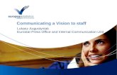 Communicating a Vision to staff Lukasz Augustyniak Eurostat Press Office and Internal Communication Unit.