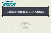 Nodal Readiness Plan Update Ron Hinsley Update for TAC November 3, 2005.