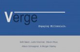 Engaging Millennials. Seth Baker, Justin Kirschner, Steven Rhue, Allison Schoeppner,  Morgan Stanley Verge.