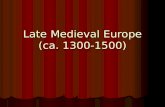 Late Medieval Europe (ca )