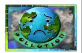 Pollution is the introduction of harmful substances or products into the environment