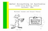 Water Accounting in Australia London Group Meeting, Denmark September 2004  2003 C. Miles Michael Vardon and Stuart Peevor.