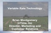 Variable Rate Technology Brian Montgomery InTime, Inc Director, Marketing and Customer Relations.
