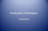 Production Techniques Equipment. Camera Shots The camera, alone or combined with narration can create the who, what, why, where effect we desire for.