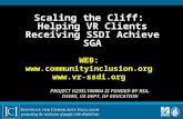 Scaling the Cliff: Helping VR Clients Receiving SSDI Achieve SGA WEB:     PROJECT H235L100004 IS FUNDED BY RSA,