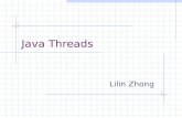 Java Threads Lilin Zhong. Java Threads 1. New threads 2. Threads in the running state 3. Sleeping threads and interruptions 4. Concurrent access problems.