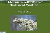Massachusetts State Technical Meeting May 19, 2010.