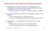 Genome Revolution: COMPSCI 006G 15.1 Recursion and Recursive Structures l Definition in the dictionary: in mathematics an expression in which a value is.