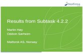 Results from Subtask 4.2.2 Martin Hy Oddvin Srheim Matforsk AS, Norway.