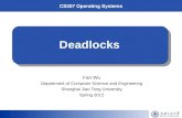 CS307 Operating Systems Deadlocks Fan Wu Department of Computer Science and Engineering Shanghai Jiao Tong University Spring 2012.