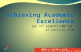Mighty in Thought  Deed A Zest for Life, A Curious Mind  A Generous Spirit SEC 4NT PARENTS SEMINAR 20 February 2016.