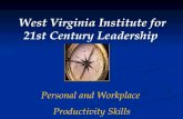 West Virginia Institute for 21st Century Leadership Personal and Workplace Productivity Skills.