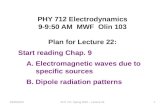 03/20/2015PHY 712 Spring 2015 -- Lecture 221 PHY 712 Electrodynamics 9-9:50 AM MWF Olin 103 Plan for Lecture 22: Start reading Chap. 9 A.Electromagnetic.
