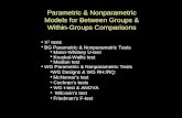 Parametric  Nonparametric Models for Between Groups  Within-Groups Comparisons X 2 tests BG Parametric  Nonparametric Tests Mann-Whitney U-test Kruskal-Wallis.