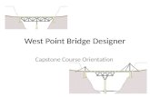 West Point Bridge Designer Capstone Course Orientation.