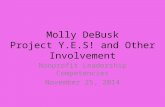 Molly DeBusk Project Y.E.S! and Other Involvement Nonprofit Leadership Competencies November 25, 2014.