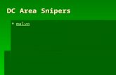 DC Area Snipers  malvo malvo. John Allen Muhammad and John Lee Malvo  19 Sniper Attacks  13…