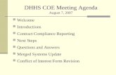 DHHS COE Meeting Agenda August 7, 2007 Welcome Introductions Contract Compliance Reporting Next Steps…