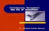 Contemporary Management NEW ERA OF MANAGEMENT LECTURE7 Dr. Mohamed Hesham Mansour.