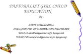 PASTORALIST GIRL CHILD EDUCATION By, LUCY MULENKEI, INDIGENOUS INFORMATION NETWORK WEBSITE: .