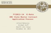 FY2013-14 E-Rate DMS State Master Contract Application Process Alford McKenzie Bridget Duff Adolfo (Al)…