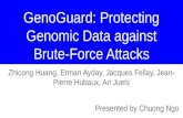 GenoGuard: Protecting Genomic Data against Brute-Force Attacks Zhicong Huang, Erman Ayday, Jacques Fellay,…