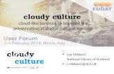 Cloudy culture cloud-like services to improve the preservation of digital cultural heritage Lee Hibberd…