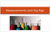 Measurements and Sig Figs. The Quality of Experimental Results Accuracy: how close a measured value…