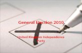 General Election 2010 United Kingdom Independence Party.
