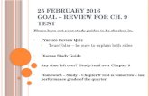 25 F EBRUARY 2016 G OAL – R EVIEW FOR CH. 9 T EST Please have out your study guides to be checked…