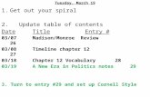 Tuesday, March 19 1.Get out your spiral 2. Update table of contents DateTitleEntry # 03/07Madison/Monroe…