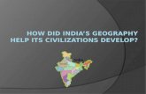 Geography of India  India considered a sub- continent  Geographical Diversity= Cultural Diversity.