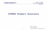 STEREO IMPACT Critical Design Review 2002 November 20,21,22 1 STEREO Product Assurance Ron Jackson 510-643-2625