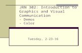 JRN 302: Introduction to Graphics and Visual Communication - Demos - Color Tuesday, 2-23-16.