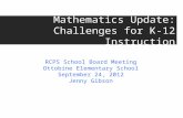 Mathematics Update: Challenges for K-12 Instruction RCPS School Board Meeting Ottobine Elementary School…