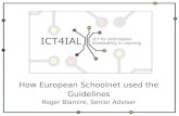 How European Schoolnet used the Guidelines Roger Blamire, Senior Adviser.