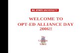 WELCOME TO OPT-ED ALLIANCE DAY 2006!!. Ways of Financing Graduate School Loans/ Grants Fellowships/…