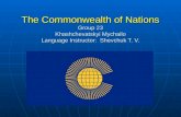 The Commonwealth of Nations Group 23 Khashchevatskyi Mychailo Language Instructor: Shevchuk T. V.