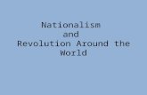 Nationalism and Revolution Around the World. Objectives Identify the causes and effects of the Mexican…